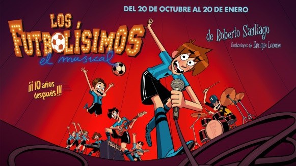 Los Futbolisimos. Musical que ver esta navidad en Madrid